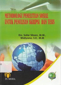 Metodologi Penelitian Sosial untuk Penulisan Skripsi dan Tesis