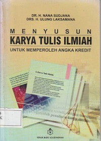 Menyusun Karya Tulis Ilmiah Untuk Memperoleh Angka Kredit