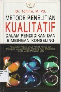 Metode Penelitian Kualitatif : Dalam Pendidikan dan Bimbingan Konseling