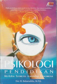 Psikologi Pendidikan : Refleksi Teoretis Terhadap Fenomena