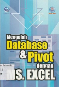 Mengolah Database & Privot dengan Ms. Excel