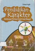 Pendidikan Karakter : Membangun Perilaku Positif Anak Bangsa