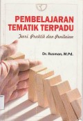 Pembelajaran Tematik Terpadu  : Teori, Praktik dan Penilaian