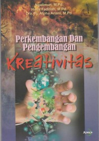 Perkembangan dan Pengembangan Kreativitas