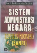 Sistem Administrasi Negara Republik Indonesia (SANRI)