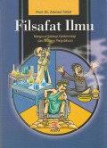 Filsafat Ilmu : Mengurai Ontologi, Epistemologi, dan Aksiologi Pengetahuan