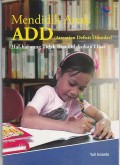 Mendidik Anak ADD ( Attention Deficit Disorder ) : Hal-hal yang tidak bisa dilakukan obat