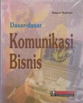 Dasar-dasar Komunikasi Bisnis