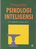 Pengantar Psikologi Inteligensi