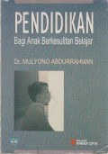 Pendidikan bagi Anak Berkesulitan Belajar