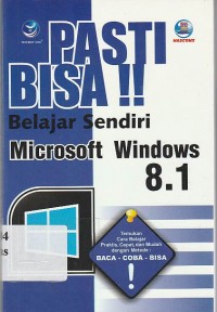 Pasti Bisa Belajar Sendiri Microsoft Windows 8.1