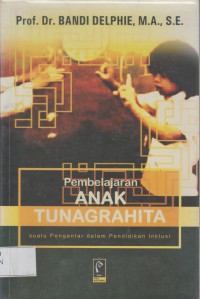 Pembelajaran Anak Tunagrahita : Suatu Pengantar Dalam Pendidikan Inklusi