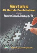 Sintaks 45 Metode Pembelajaran dalam Student Centered Learning ( SCL )