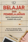 Belajar dan Pembelajaran Serta Pemanfaatan Sumber Belajar