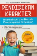 Pendidikan Karakter : Internalisasi dan Metode Pembelajaran di Sekolah